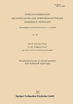Dämpfungsmessungen an schwach gereckten Eisen-Kohlenstoff-Legierungen (eBook, PDF) - Wever, Franz