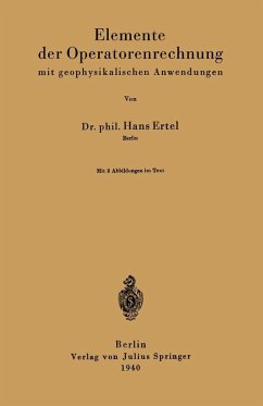 Elemente der Operatorenrechnung mit geophysikalischen Anwendungen (eBook, PDF) - Ertel, Hans