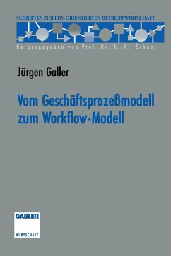 Vom Geschäftsprozeßmodell zum Workflow-Modell (eBook, PDF) - Galler, Jürgen