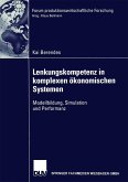 Lenkungskompetenz in komplexen ökonomischen Systemen (eBook, PDF)