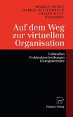 Auf dem Weg zur virtuellen Organisation (eBook, PDF)