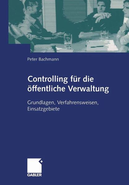 Controlling für die öffentliche Verwaltung (eBook, PDF) Controlling für die öffentliche Verwaltung (eBook, PDF)