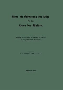 Über die Bedeutung der Pilze für das Leben des Waldes (eBook, PDF) - Möller, A.