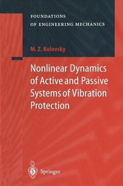 Nonlinear Dynamics of Active and Passive Systems of Vibration Protection (eBook, PDF) - Kolovsky, Michail Z.