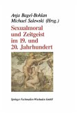 Sexualmoral und Zeitgeist im 19. und 20. Jahrhundert (eBook, PDF)