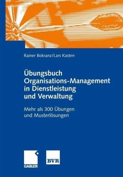 Übungsbuch Organisations-Management in Dienstleistung und Verwaltung (eBook, PDF) - Bokranz, Rainer; Kasten, Lars