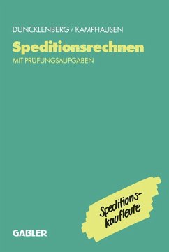 Speditionsrechnen mit Prüfungsaufgaben (eBook, PDF) - Kamphausen, Rudolf E.