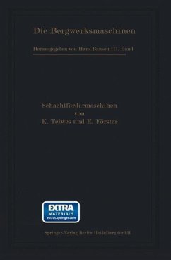 Die Schachtfördermaschinen (eBook, PDF) - Bansen, Hans; Förster, E.; Teiwes, Karl