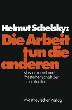 Die Arbeit tun die anderen (eBook, PDF) - Schelsky, Helmut