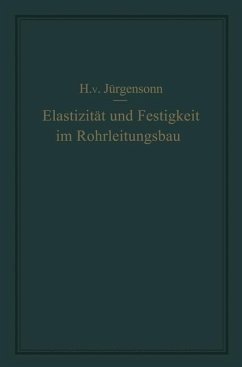 Elastizität und Festigkeit im Rohrleitungsbau (eBook, PDF) - Jürgensonn, Helmut von