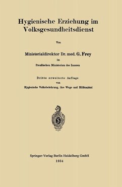 Hygienische Erziehung im Volksgesundheitsdienst (eBook, PDF) - Frey, Gottfried