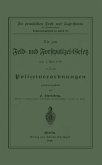 Die zum Feld- und Forstpolizei-Gesetz vom 1. April 1880 erlassenen Polizeiverordnungen (eBook, PDF)