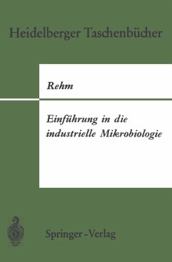 Einführung in die industrielle Mikrobiologie (eBook, PDF) - Rehm, Hans-J.