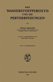 Das Wasserstoffperoxyd und die Perverbindungen (eBook, PDF)