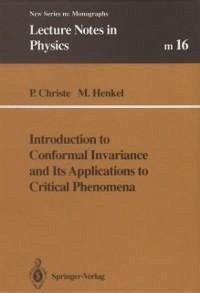 Introduction to Conformal Invariance and Its Applications to Critical Phenomena (eBook, PDF) - Christe, Philippe; Henkel, Malte