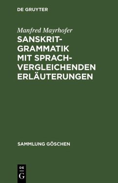 Sanskrit-Grammatik mit sprachvergleichenden Erläuterungen (eBook, PDF) - Mayrhofer, Manfred