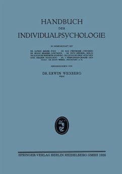 Handbuch der Individualpsychologie (eBook, PDF) - Wexberg, Egon; Weigl, Egon; Adler, Alfred; Fürnrohr, Max; Krause, Bruno; Künkel, Fritz; Rieniets, Eleonore; Seif, Leonhard; Sulzer, Karl; Verploegh-Chassé, I.