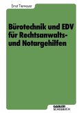 Bürotechnik und EDV für Rechtsanwalts- und Notargehilfen (eBook, PDF)