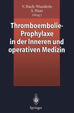 Thromboembolie-Prophylaxe in der Inneren und operativen Medizin (eBook, PDF)