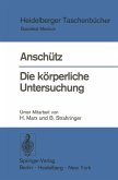 Die körperliche Untersuchung. (eBook, PDF) Die körperliche Untersuchung. (eBook, PDF)