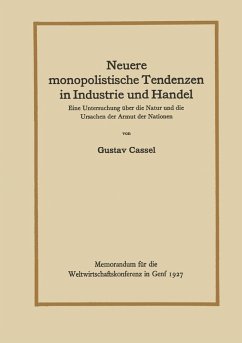 Neuere monopolistische Tendenzen in Industrie und Handel (eBook, PDF) - Cassel, Gustav