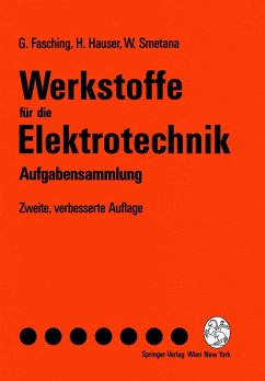 Werkstoffe für die Elektrotechnik (eBook, PDF) - Fasching, Gerhard; Hauser, Hans; Smetana, Walter