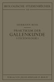 Praktikum der Gallenkunde "Cecidologie" (eBook, PDF)