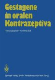 Gestagene in oralen Kontrazeptiva (eBook, PDF) Gestagene in oralen Kontrazeptiva (eBook, PDF)