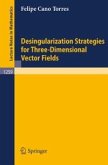 Desingularization Strategies of Three-Dimensional Vector Fields (eBook, PDF)