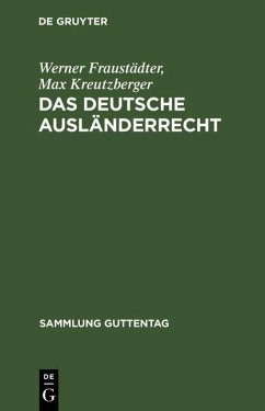Das deutsche Ausländerrecht (eBook, PDF) - Fraustädter, Werner; Kreutzberger, Max