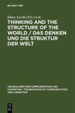 Thinking and the Structure of the World / Das Denken und die Struktur der Welt (eBook, PDF)