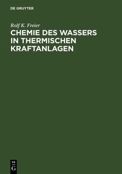 Chemie des Wassers in Thermischen Kraftanlagen (eBook, PDF) - Freier, Rolf K.