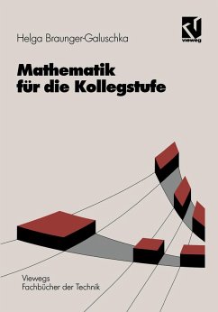 Mathematik für die Kollegstufe (eBook, PDF) - Braunger-Galuschka, Helga