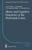 Motor and Cognitive Functions of the Prefrontal Cortex (eBook, PDF)