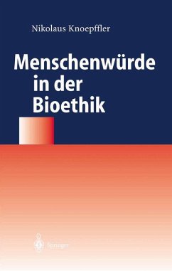 Menschenwürde in der Bioethik (eBook, PDF) - Knoepffler, Nikolaus