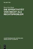 Die Effektivität von Recht als Rechtsproblem (eBook, PDF)