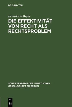 Die Effektivität von Recht als Rechtsproblem (eBook, PDF) - Bryde, Brun-Otto