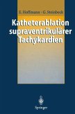 Katheterablation supraventrikulärer Tachykardien (eBook, PDF)