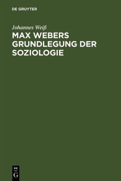 Max Webers Grundlegung der Soziologie (eBook, PDF) Cover Max Webers Grundlegung der Soziologie (eBook, PDF)