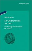 Der Weimarer Hof um 1800 (eBook, PDF)