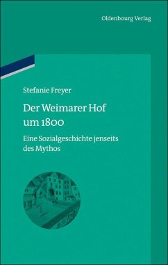 Der Weimarer Hof um 1800 (eBook, PDF) - Freyer, Stefanie