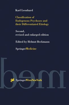 Classification of Endogenous Psychoses and their Differentiated Etiology (eBook, PDF) - Leonhard, Karl