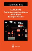 Kumulierte Treibhausgasemissionen zukünftiger Energiesysteme (eBook, PDF)