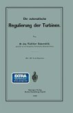 Die automatische Regulierung der Turbinen (eBook, PDF)