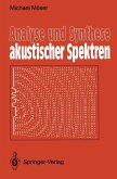 Analyse und Synthese akustischer Spektren (eBook, PDF)