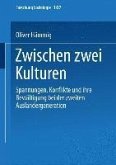 Zwischen zwei Kulturen (eBook, PDF) Zwischen zwei Kulturen (eBook, PDF)