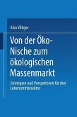 Von der Öko-Nische zum ökologischen Massenmarkt (eBook, PDF)