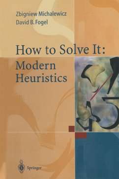 How to Solve It: Modern Heuristics (eBook, PDF) - Michalewicz, Zbigniew; Fogel, David B.