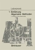 Laborpraxis Bd 1: Einführung, Allgemeine Methoden (eBook, PDF)