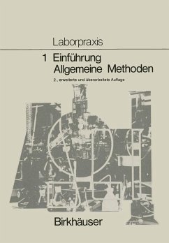 Laborpraxis Bd 1: Einführung, Allgemeine Methoden (eBook, PDF) - Allemann; Bitzer; Claus; Frey; Lüthi; Meury; Wörfel